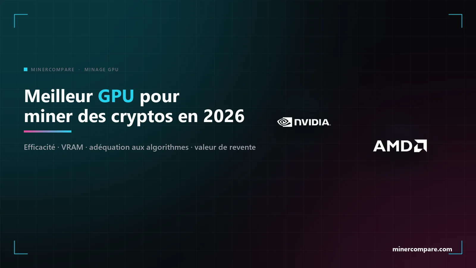Logos NVIDIA et AMD sur fond sombre à côté du titre Meilleur GPU pour miner des cryptomonnaies en 2026