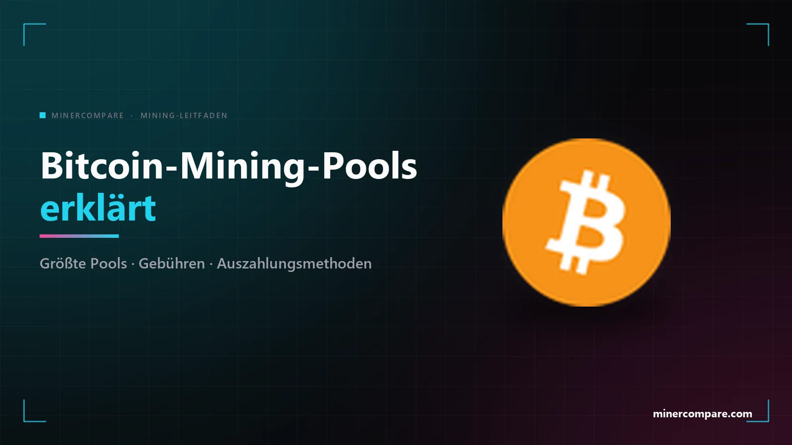 Bitcoin-Coin-Symbol auf dunklem Hintergrund neben dem Titel Bitcoin-Mining-Pools erklärt