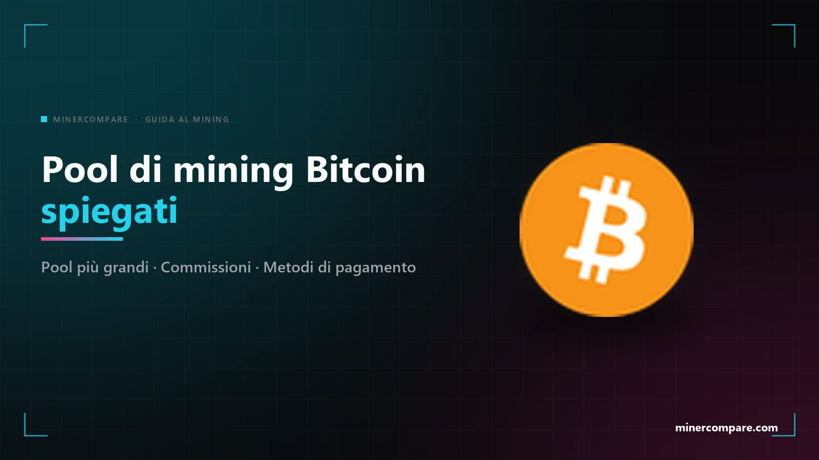 Icona della moneta Bitcoin su sfondo scuro accanto al titolo Pool di mining Bitcoin spiegati