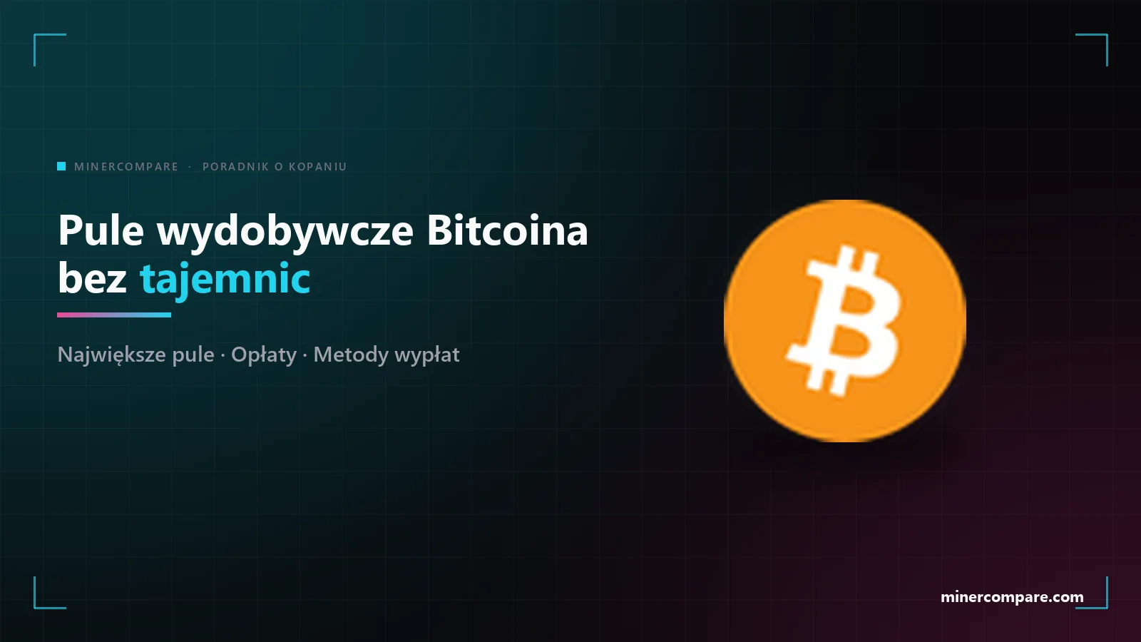Ikona monety Bitcoin na ciemnym tle obok tytułu o pulach wydobywczych Bitcoina