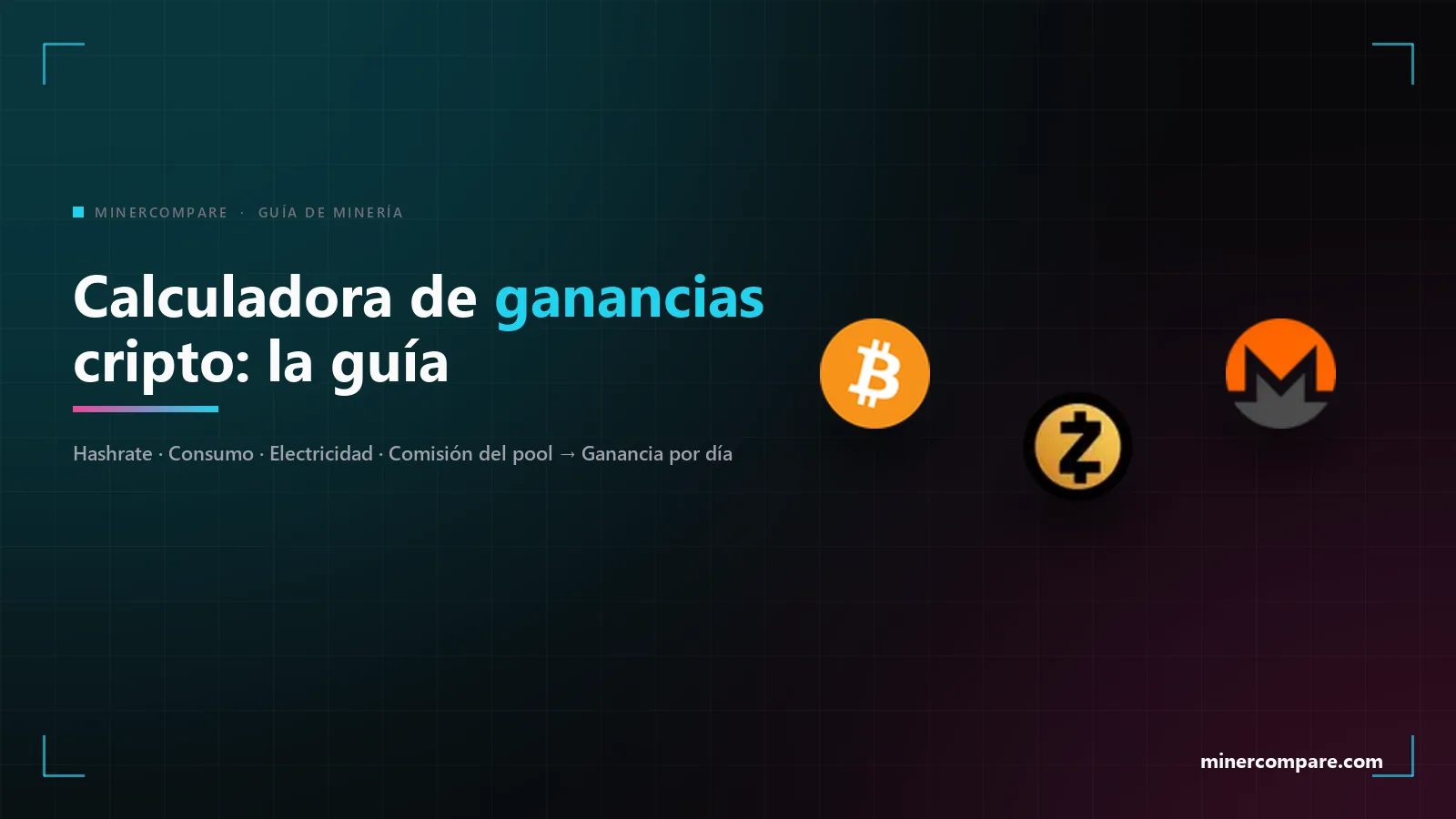 Iconos de las monedas Bitcoin, Zcash y Monero sobre fondo oscuro junto al título Guía de la calculadora de ganancias de criptomonedas