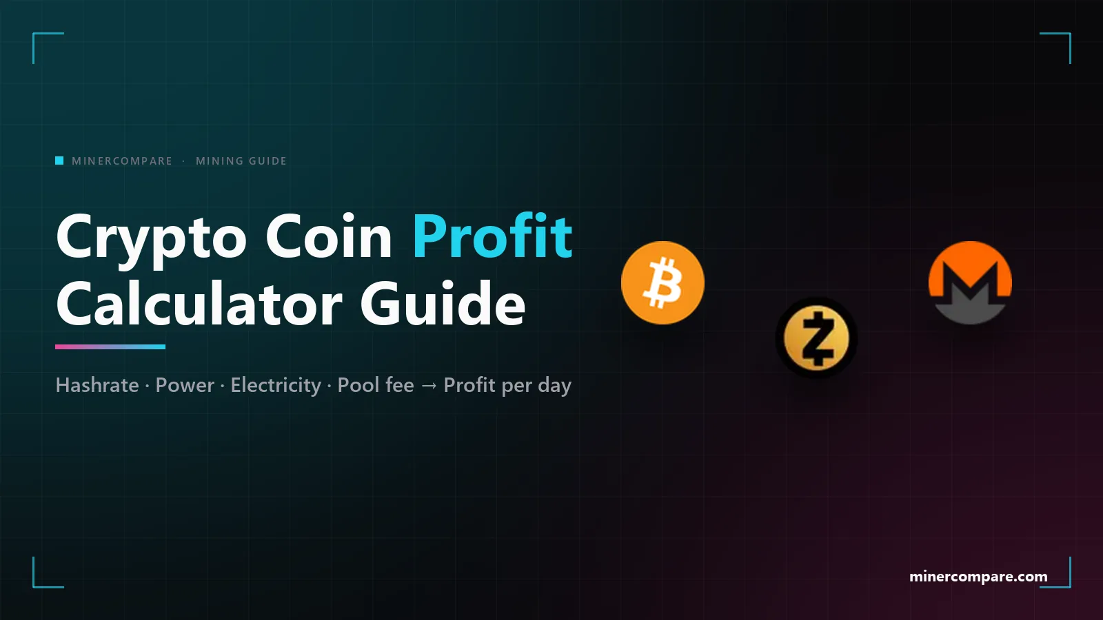 Bitcoin, Zcash and Monero coin icons on a dark background next to the title Crypto Coin Profit Calculator Guide