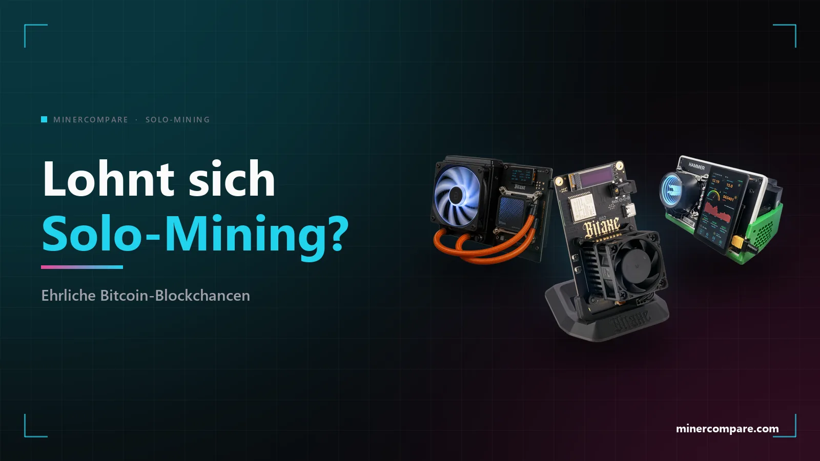 Bitaxe Gamma Hex, HammerMiner BC08 und ein Bitaxe Gamma auf dunklem Hintergrund neben dem Titel Lohnt sich Solo-Mining