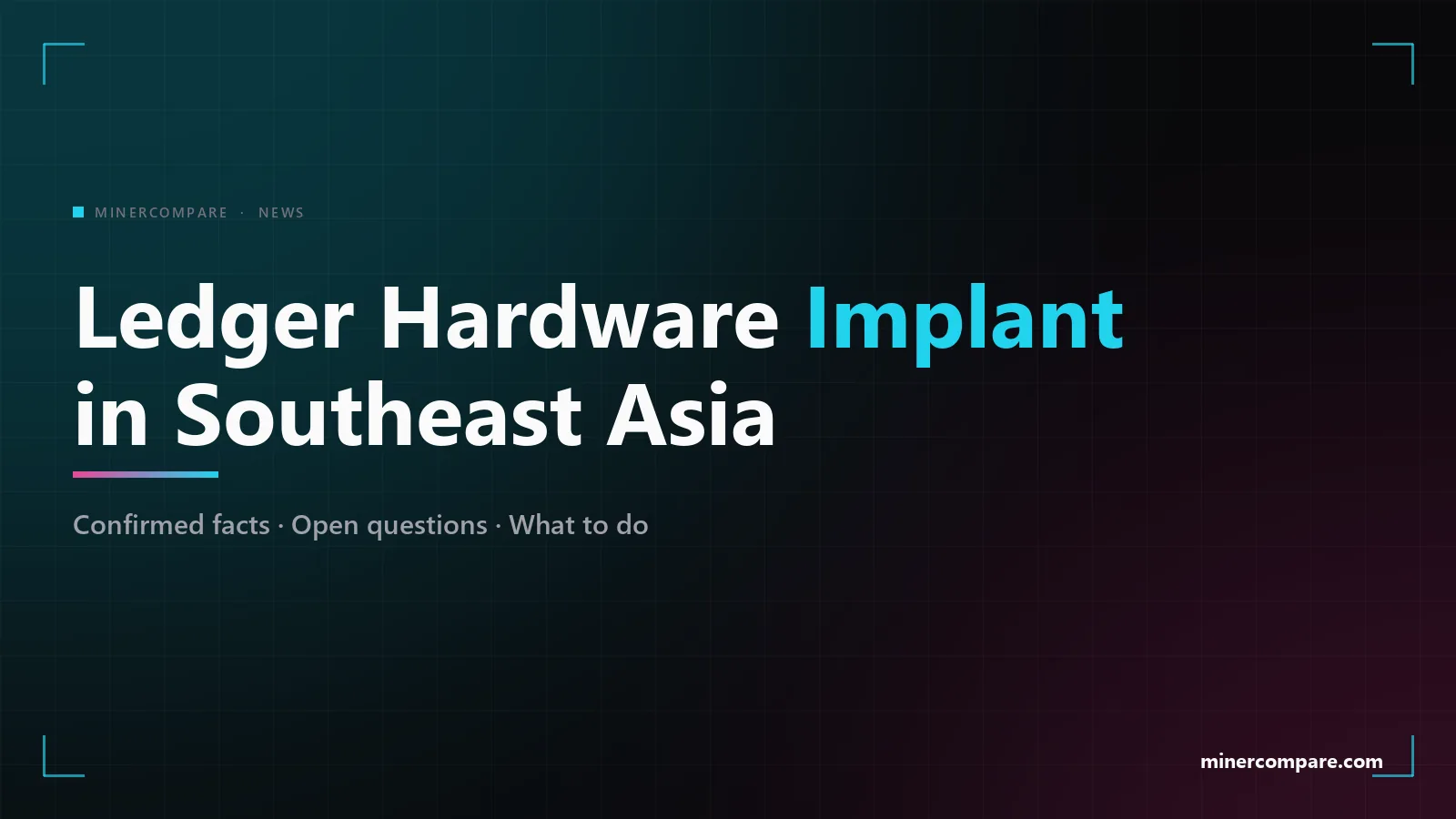 Dark banner with the title Ledger Hardware Implant in Southeast Asia