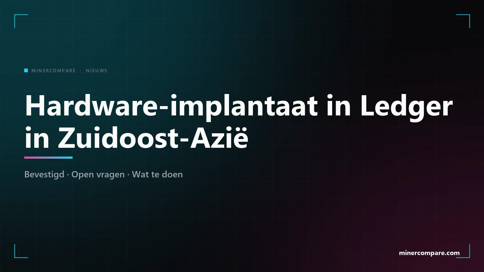 Donkere banner met de titel Hardware-implantaat in Ledger in Zuidoost-Azië