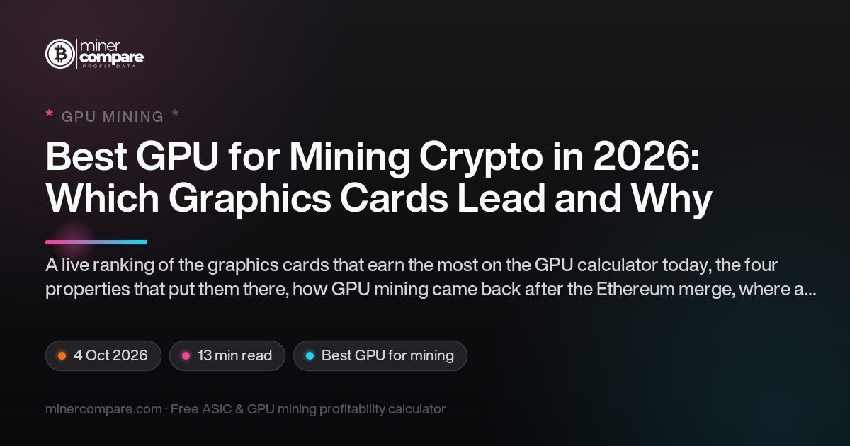 Best GPU for Mining Crypto in 2026: Live Ranking and Guide