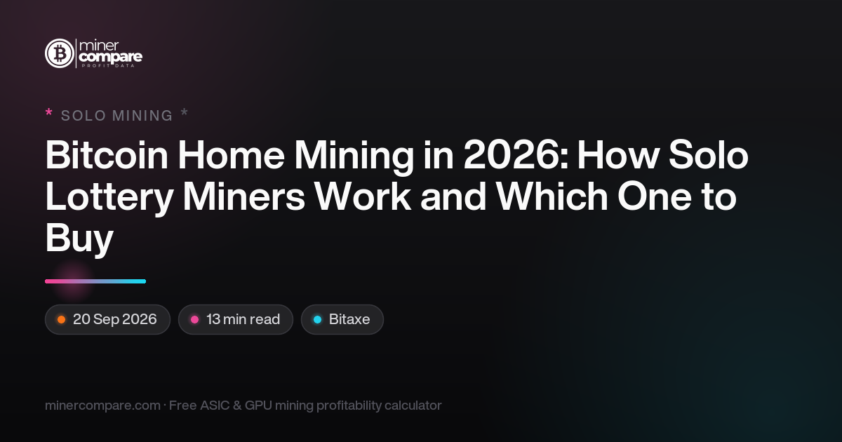 Bitcoin Home Mining 2026: Solo Lottery Miners Explained