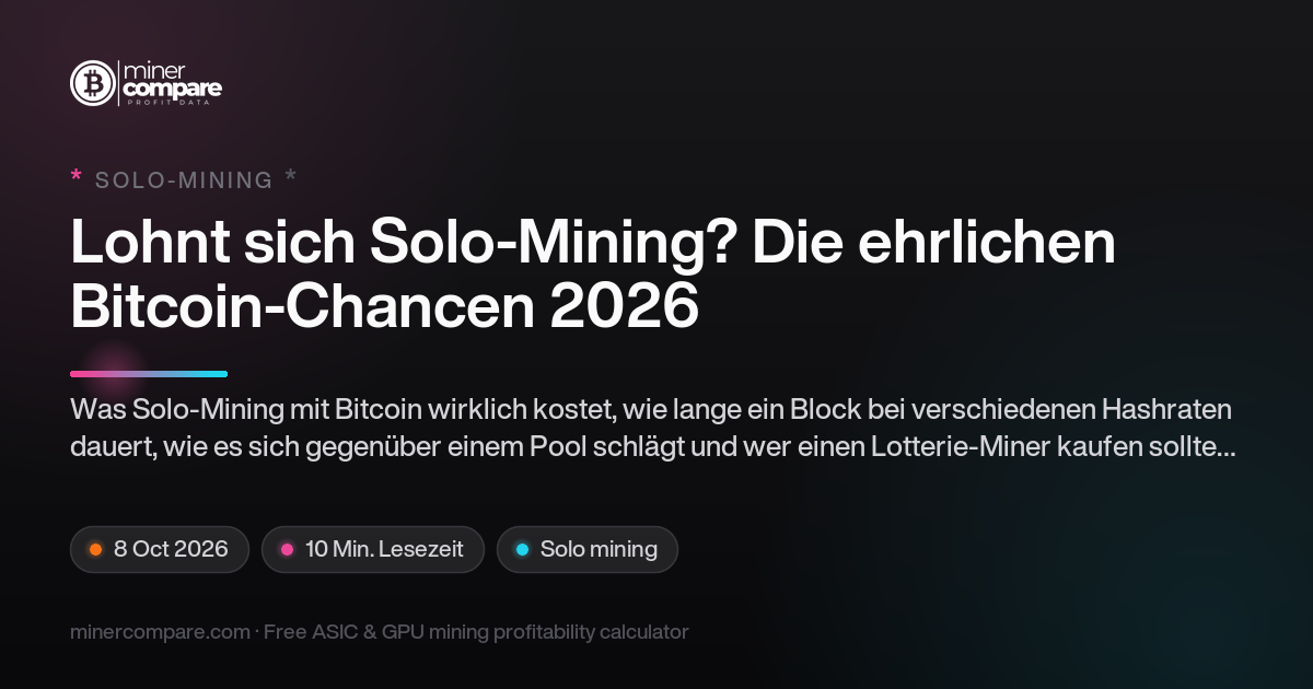 Lohnt sich Solo-Mining? Ehrliche Bitcoin-Blockchancen